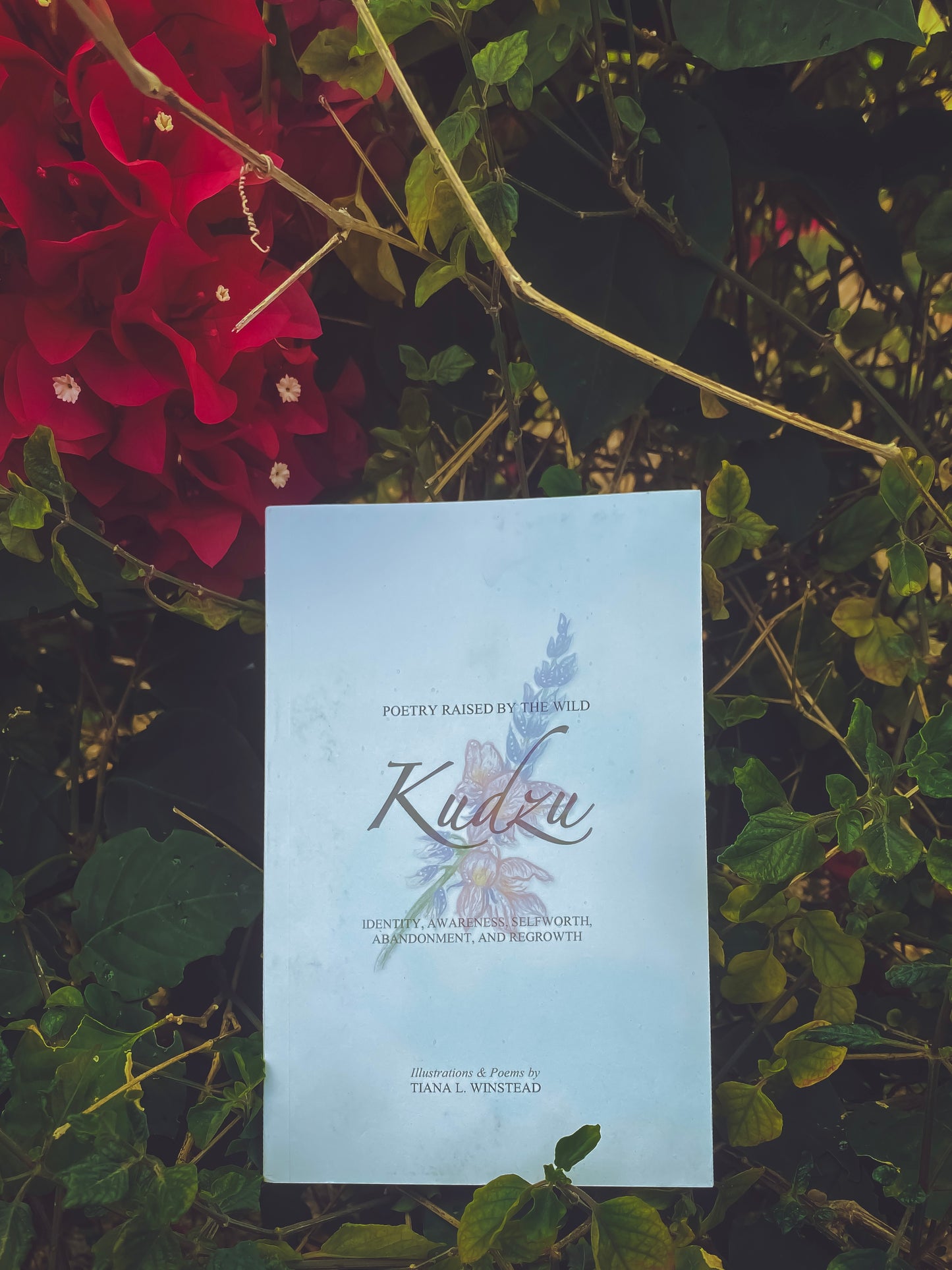 SIGNED: Poetry Raised by the Wild: Kudzu